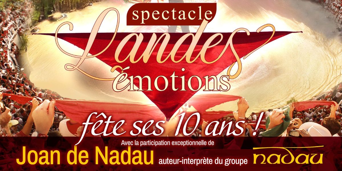 Spectacle " Landes Emotions"