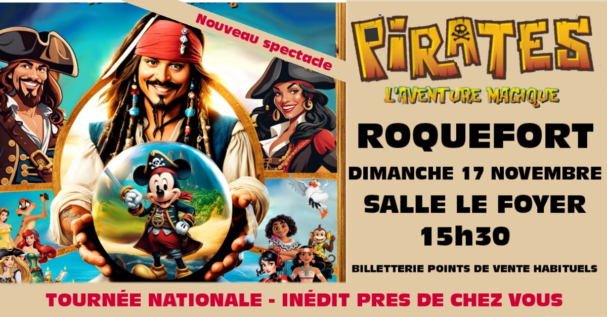 Spectacle : Pirates, l'aventure magique