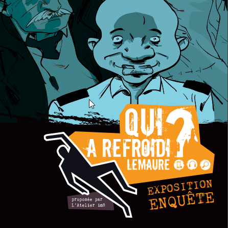 Soirée jeu d'enquête "Qui a refroidi Lemaure ?"