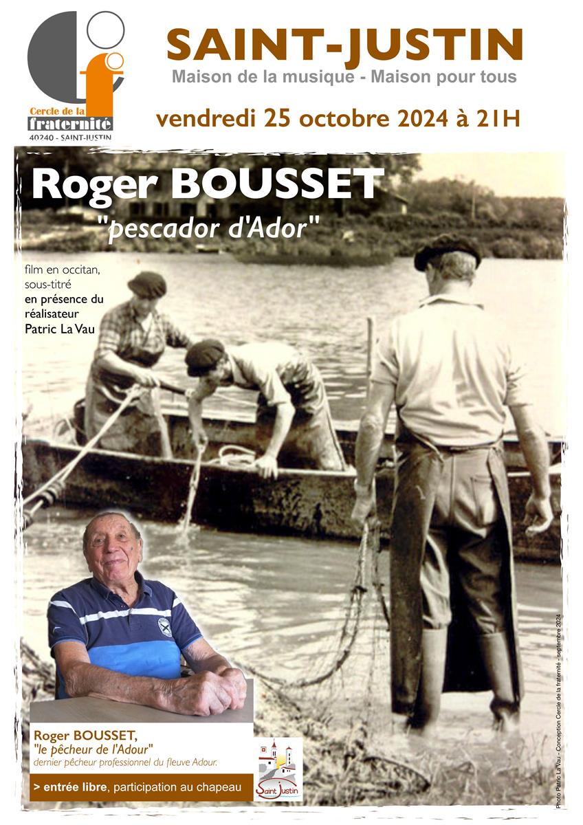 Film : Roger BOUSSET, "pescador d'Ador"