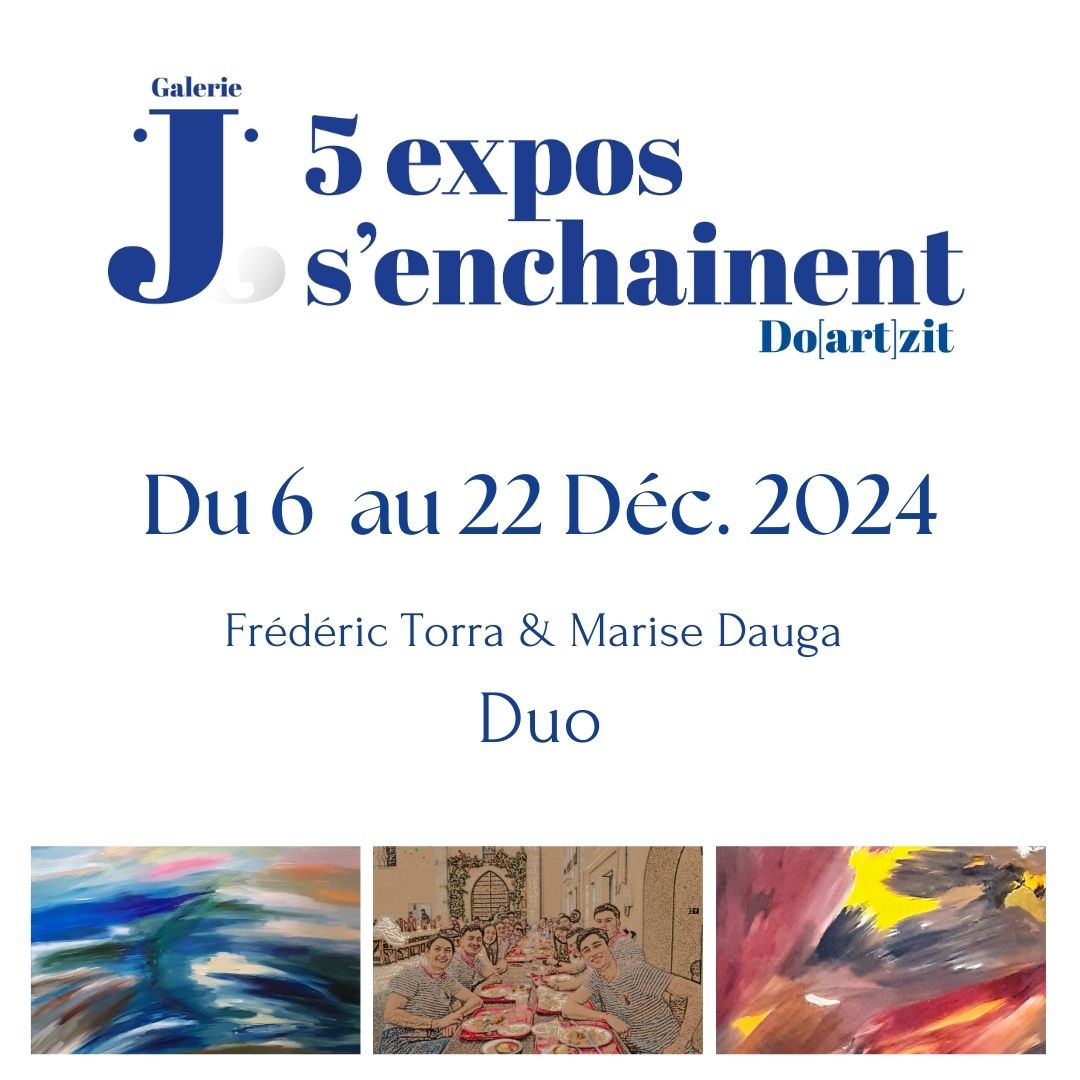 Exposition à la Galerie J - Doazit : Duo