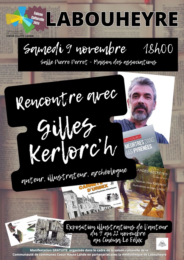 RENCONTRE AVEC GILLES KERLORC'H // LABOUHEYRE