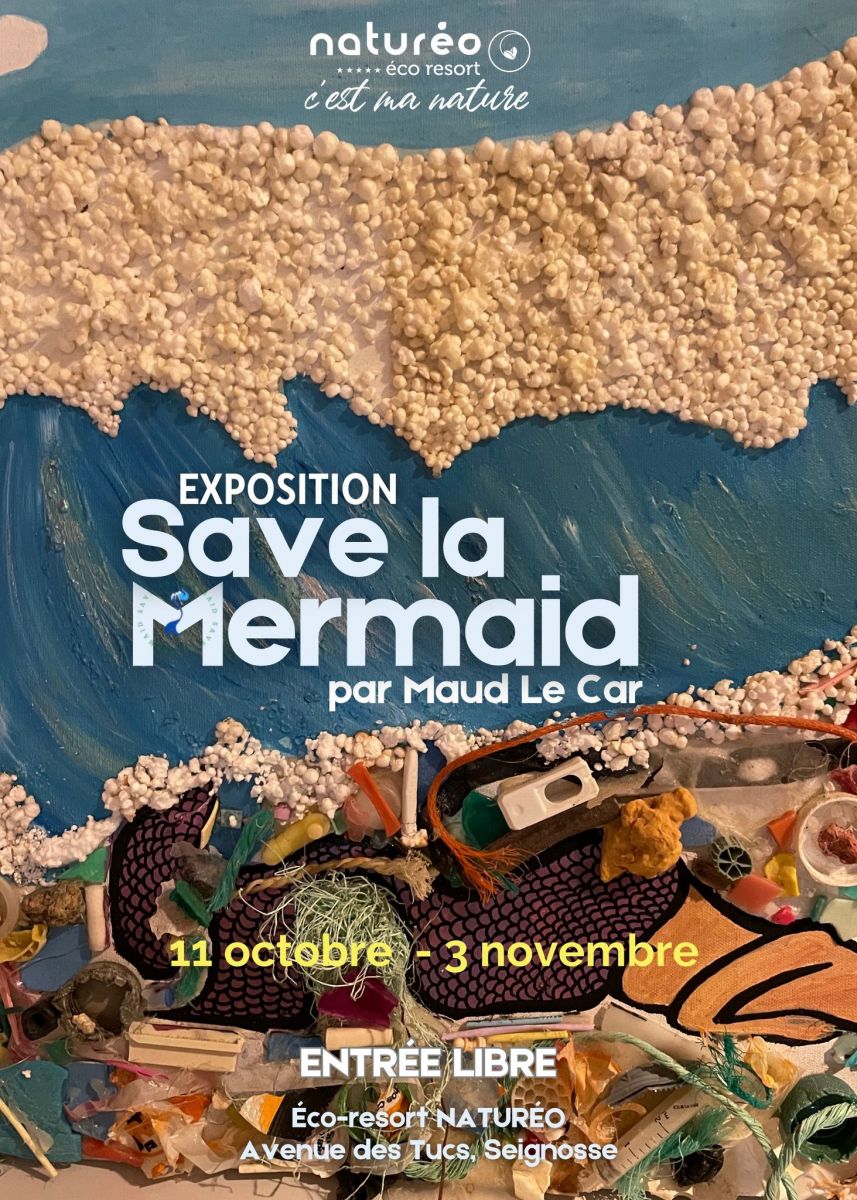 Exposition Save la Mermaid au Eco-resort Natur ...