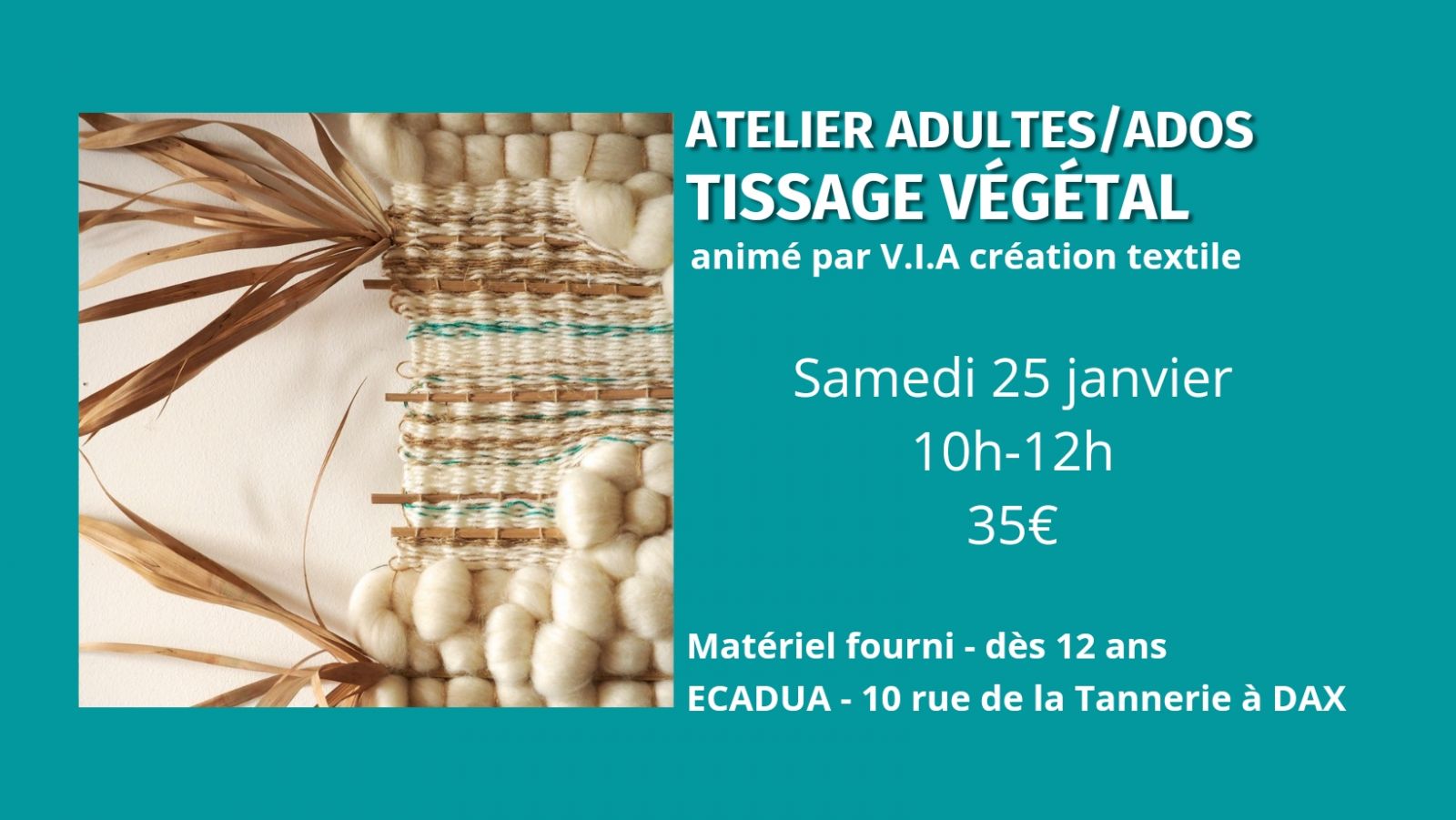 Atelier créatif Tissage végétal / Adultes et ados