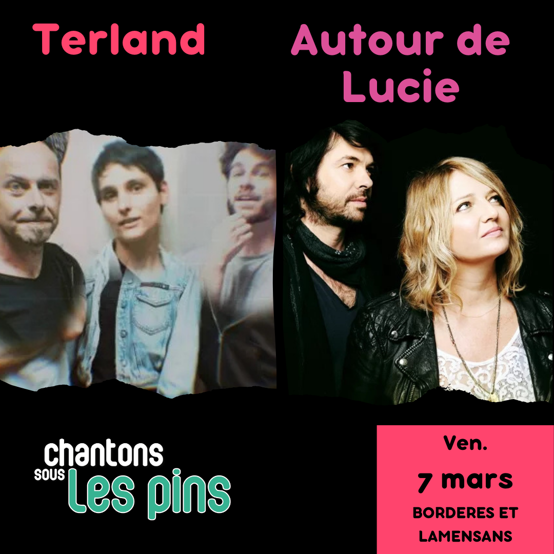 Chantons sous les Pins : Terland + Autour de Lucie