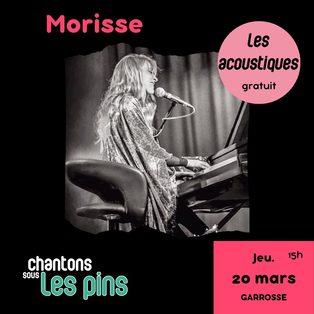 Chantons sous les Pins - Les acoustiques : Morisse