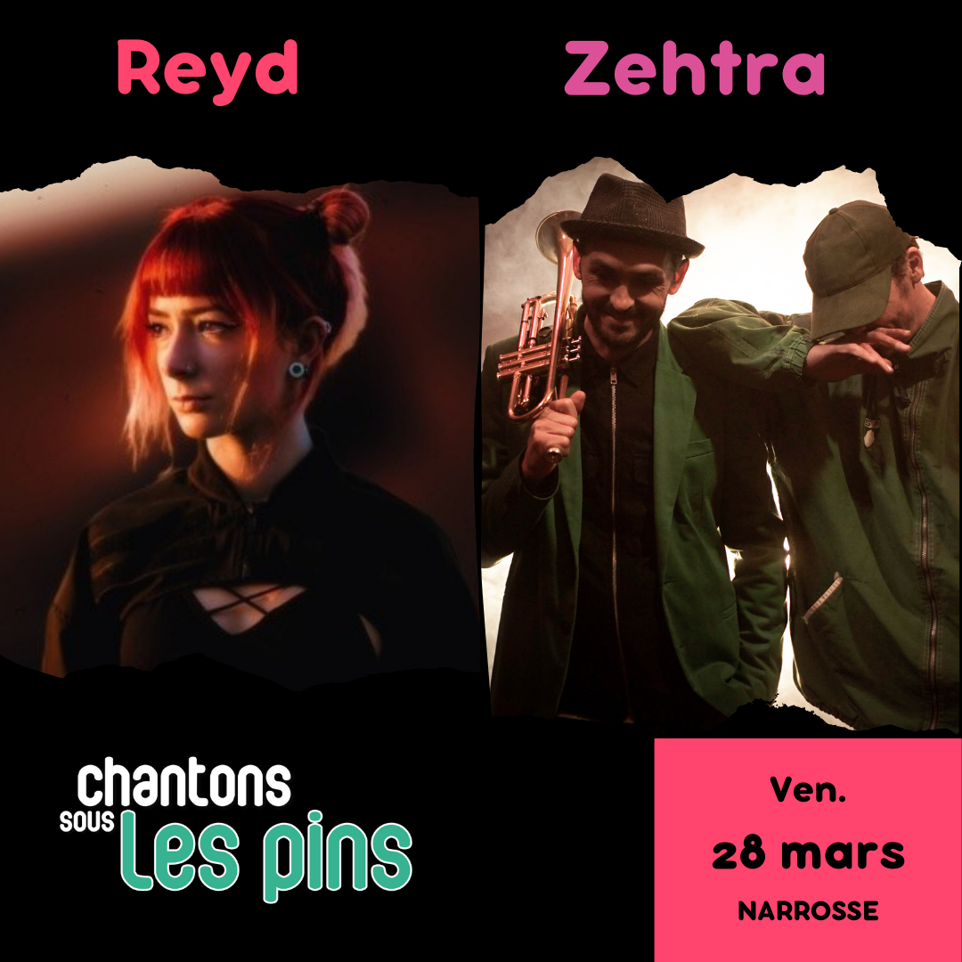 Chantons sous les Pins : Reyd + Zehtra